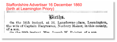 Staffordshire Advertiser 16 December 1860 (birth at Leamington Priory)